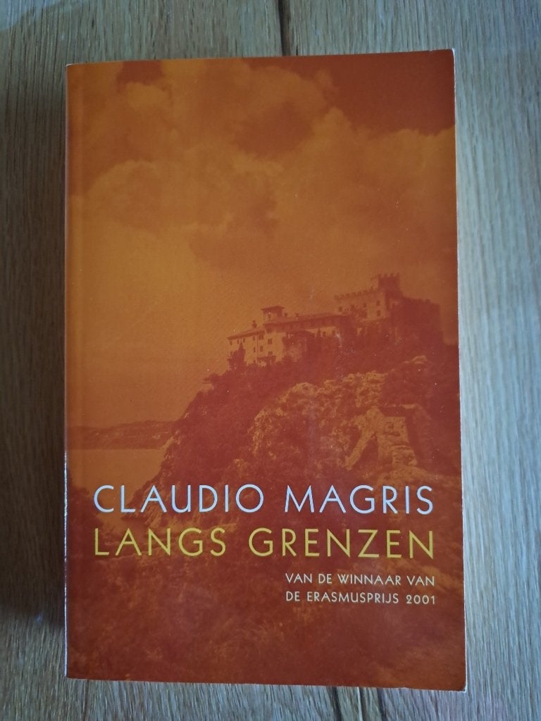 Claudio Magris - Langs grenzen, Boeken, Ophalen of Verzenden, Zo goed als nieuw