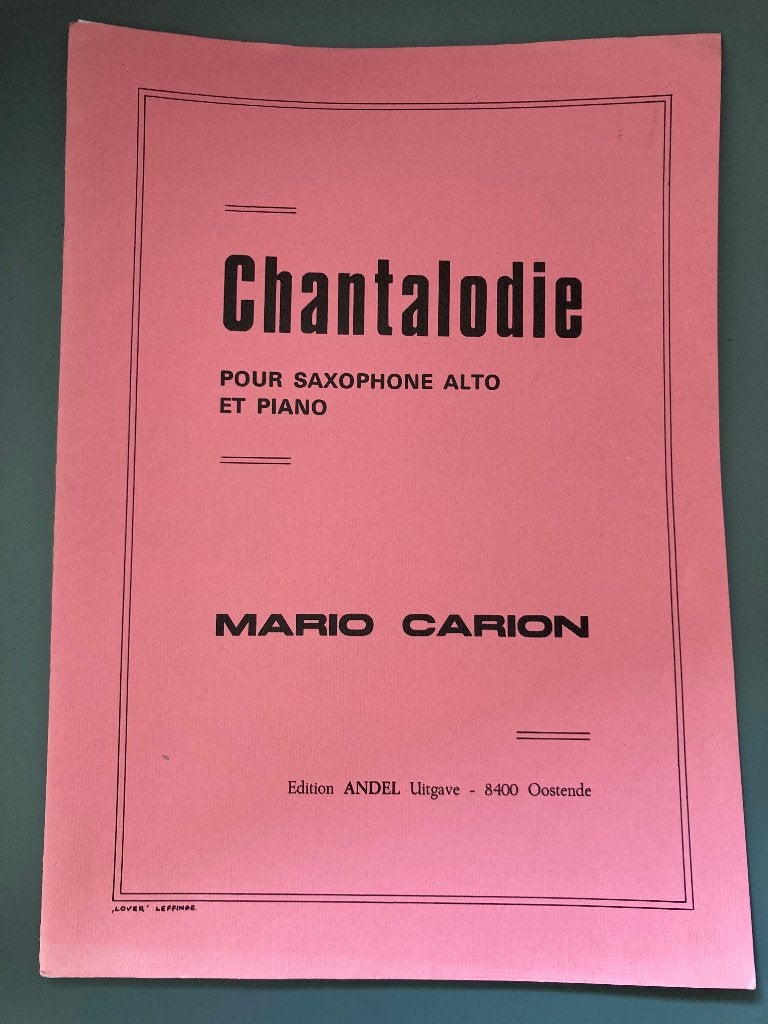 Chantalodie, partition saxophone alto et piano Mario Carion, Enlèvement ou Envoi, Utilisé, Classique, Piano