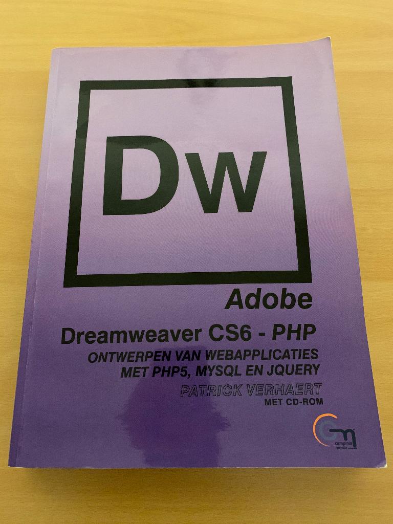 Adobe Dreamweaver CS6 - PHP, Enlèvement ou Envoi, Comme neuf, Internet ou Webdesign, Patrick Verhaert