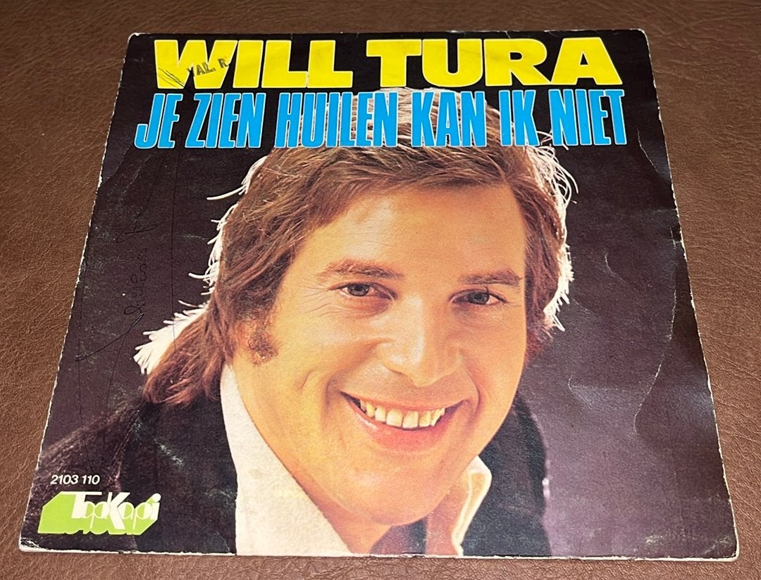 Will Tura ‎– Je Zien Huilen Kan Ik Niet - 7” vinyl single BE, Ophalen of Verzenden, Gebruikt