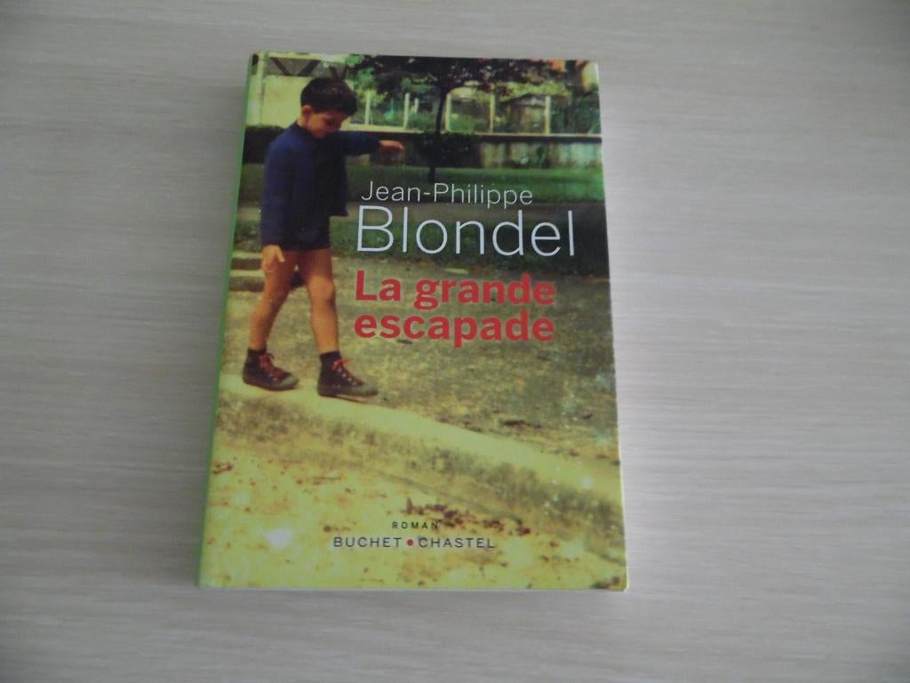 LA GRANDE ESCAPADE JEAN-PHILIPPE BLONDEL, Boeken, Romans, Zo goed als nieuw, Europa overig, Ophalen of Verzenden