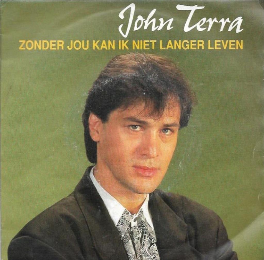 John Terra – Zonder Jou Kan Ik Niet Langer Leven, Enlèvement ou Envoi, Utilisé, En néerlandais