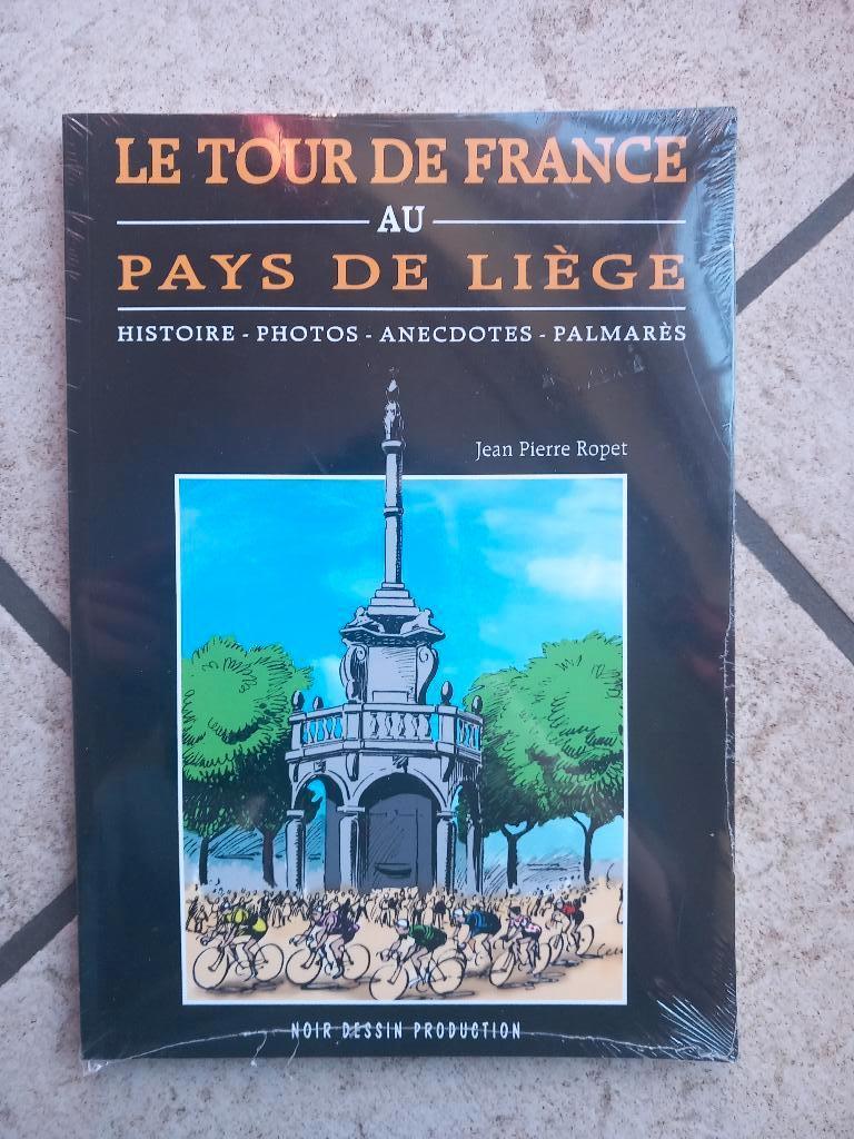 Le tour de France au pays de Liège, Ophalen, Nieuw