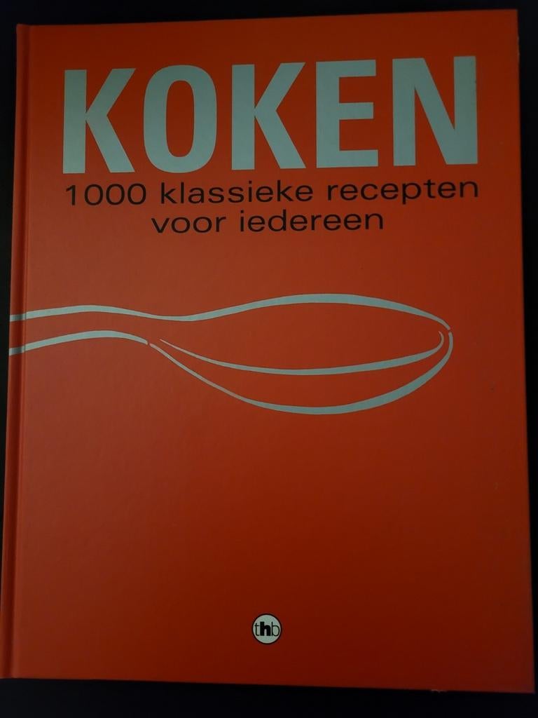 Koken - 1000 klassieke gerechten voor iedereen, Boeken, Ophalen of Verzenden, Zo goed als nieuw