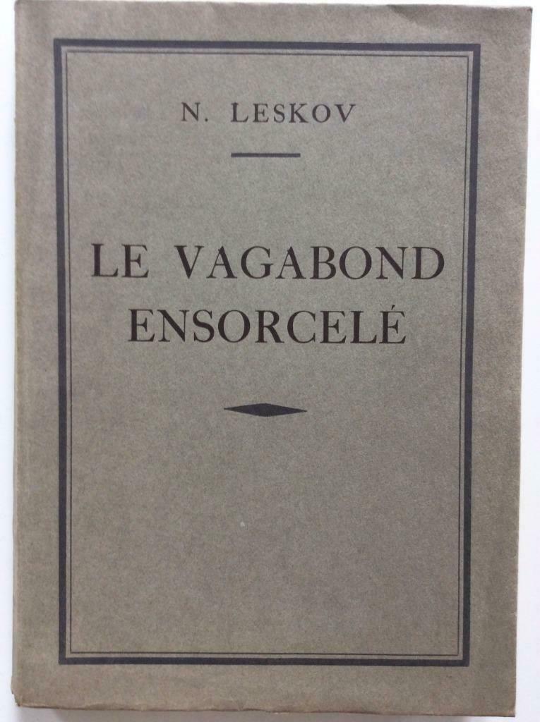 N. Leskov - Le Vagabond Ensorcelé (1925), Boeken, Ophalen of Verzenden, Gelezen