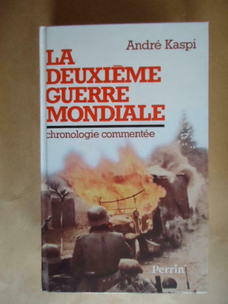 La Deuxième Guerre mondiale : La chronologie commentée, Livres, Guerre & Militaire, Enlèvement ou Envoi, Deuxième Guerre mondiale