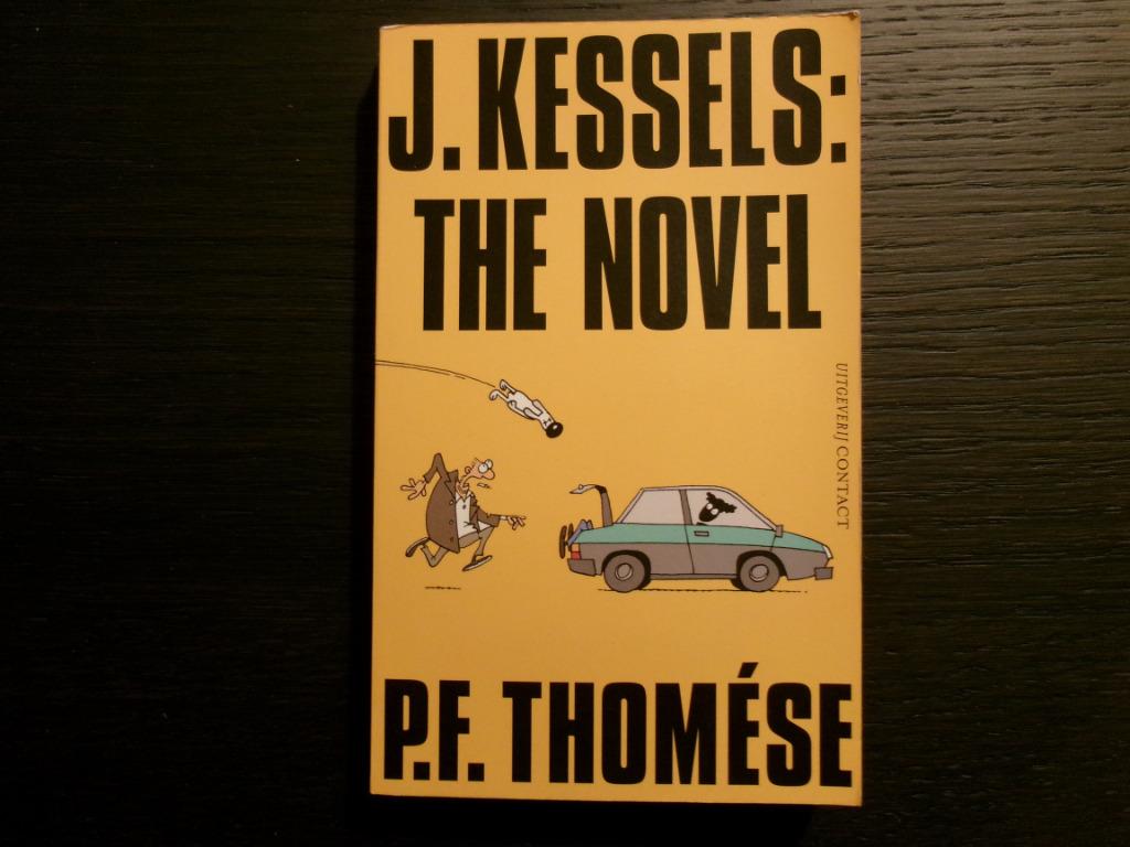 J. Kessels : The Novel  -P.F. Thomése-, Enlèvement ou Envoi, Belgique