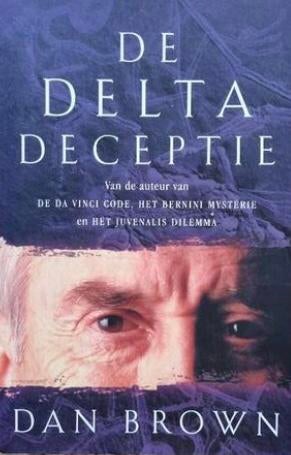 Delta deceptie van Dan Brown, Boeken, Thrillers, Ophalen of Verzenden, Zo goed als nieuw