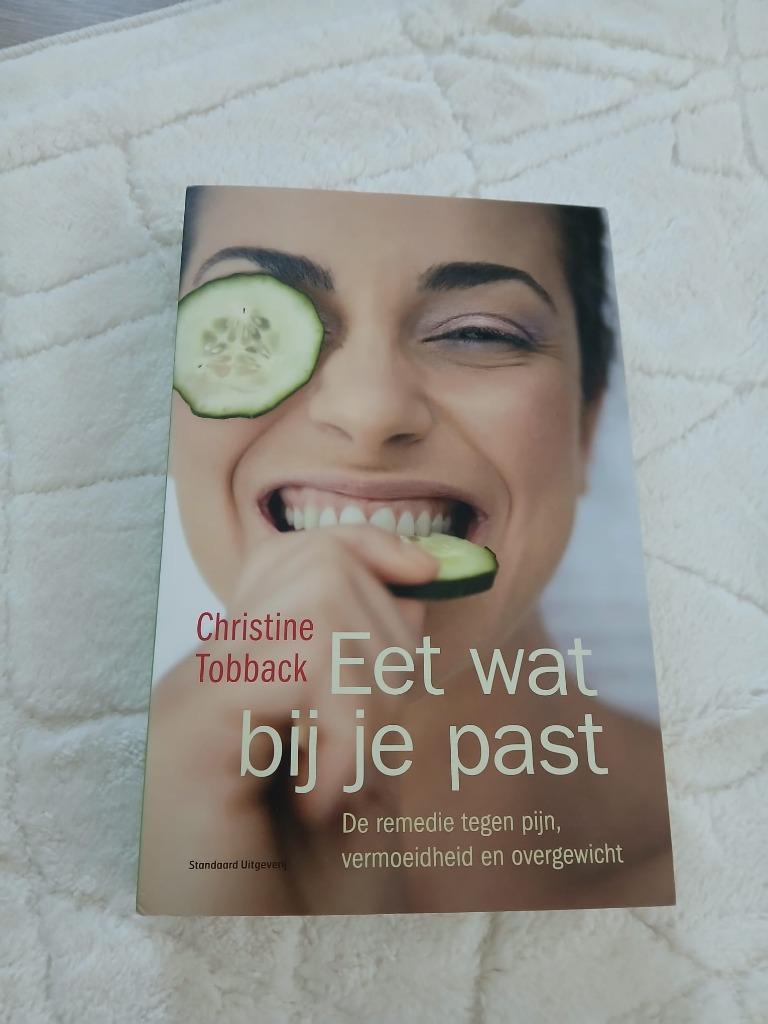 Eet wat bij je past - Christine Tobback, Livres, Santé, Diététique & Alimentation, Christine Tobback, Comme neuf, Enlèvement, Maladie et Allergie