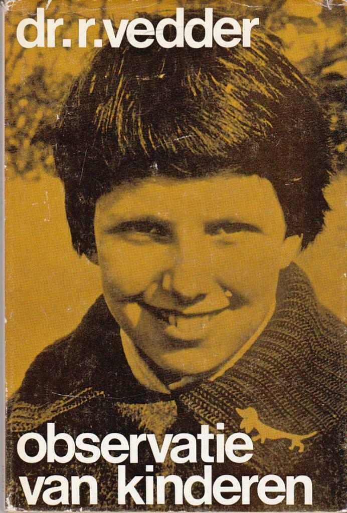 Dr. R Vedder, Observatie van Kinderen., Ophalen of Verzenden, Zo goed als nieuw