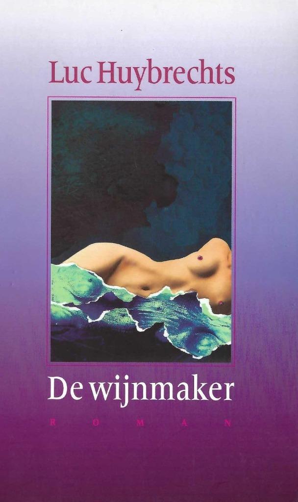 De wijnmaker, door Luc Huybrechts, Neuf, Enlèvement ou Envoi, Luc Huybrechts, Pays-Bas