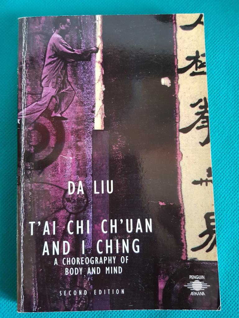 T'ai chi ch'uan and I ching a choreography of body and mind, Boeken, Ophalen of Verzenden, Gelezen, Da Liu