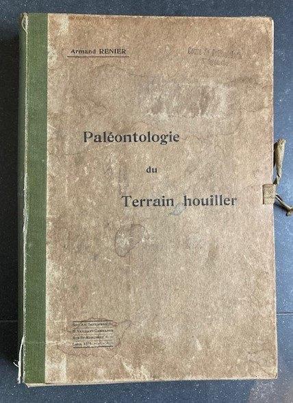 Livre-Paléontologie du terrain houiller-Armand Renier-1910, Antiek en Kunst, Ophalen of Verzenden, Auteurs vermeld in beschrijving