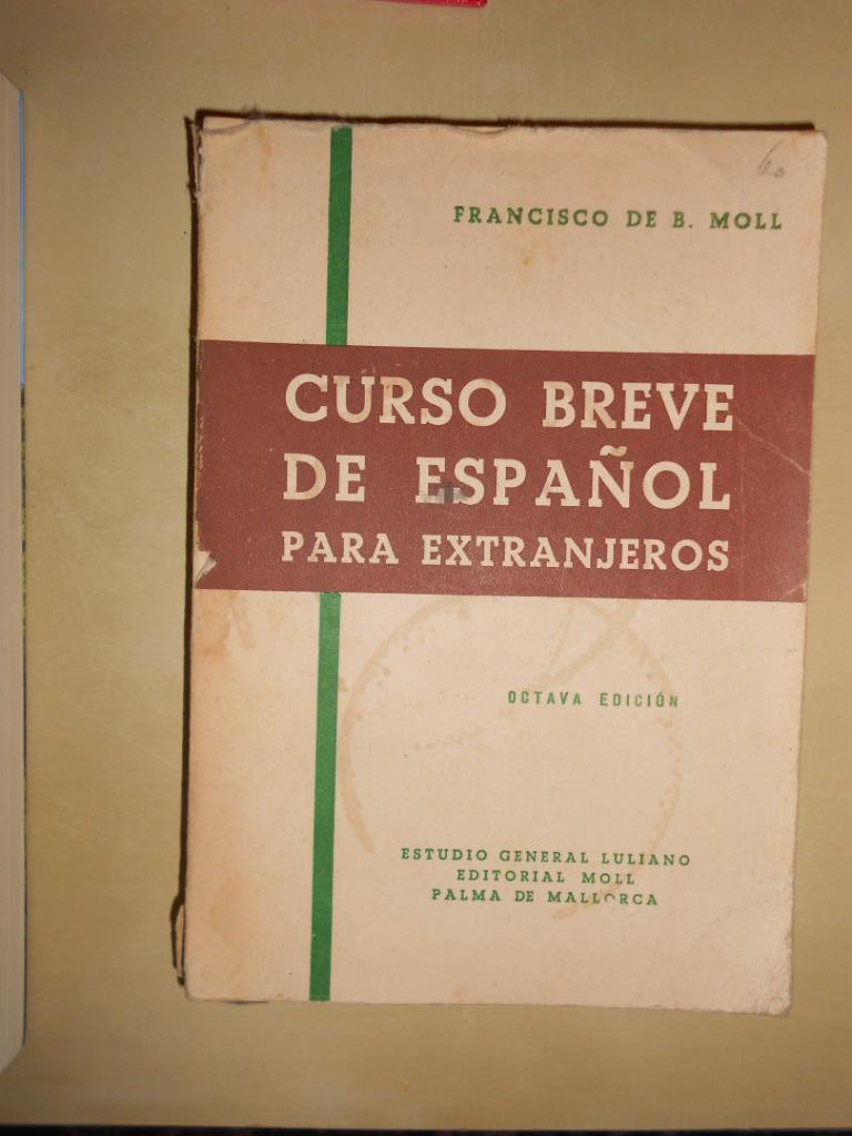 Curso breve de español para extranjeros, Boeken, Ophalen of Verzenden, Gelezen, Francisco de B. Moll
