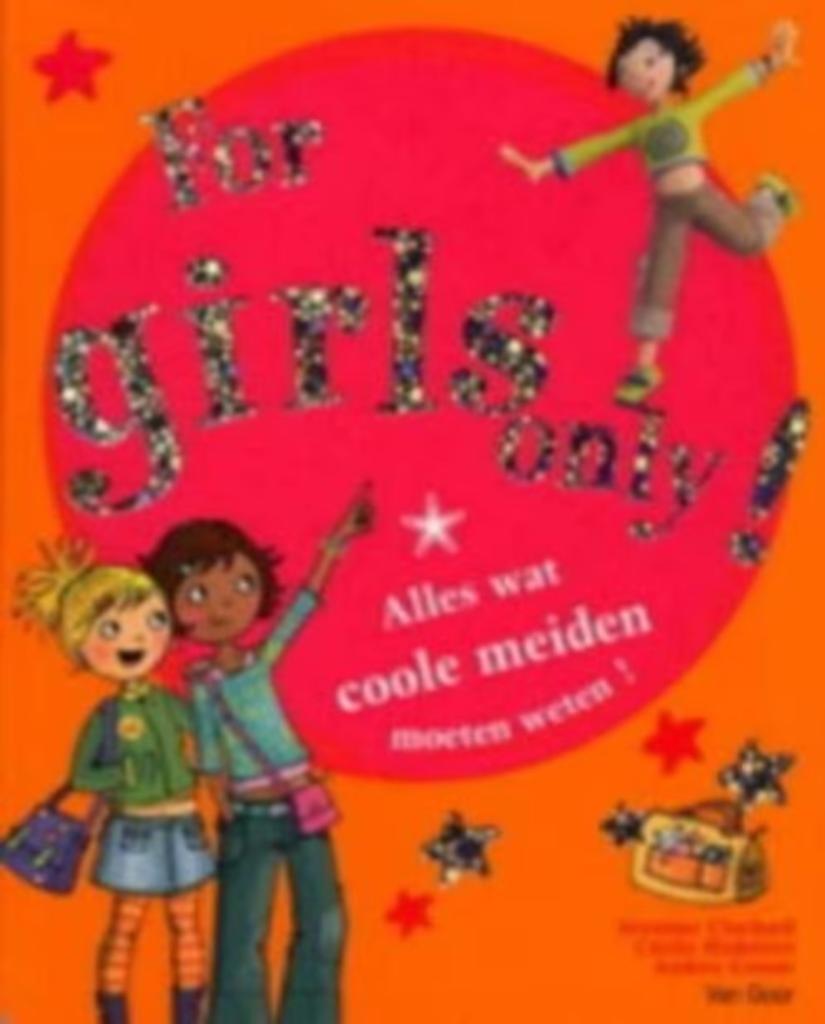 For girls only alles wat coole meiden moeten weten, Enlèvement ou Envoi, Comme neuf
