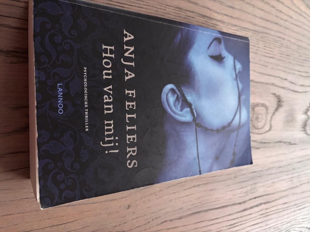 Hou van mij anja Felliers, Boeken, Nederland, Anja Feliers, Ophalen, Gelezen