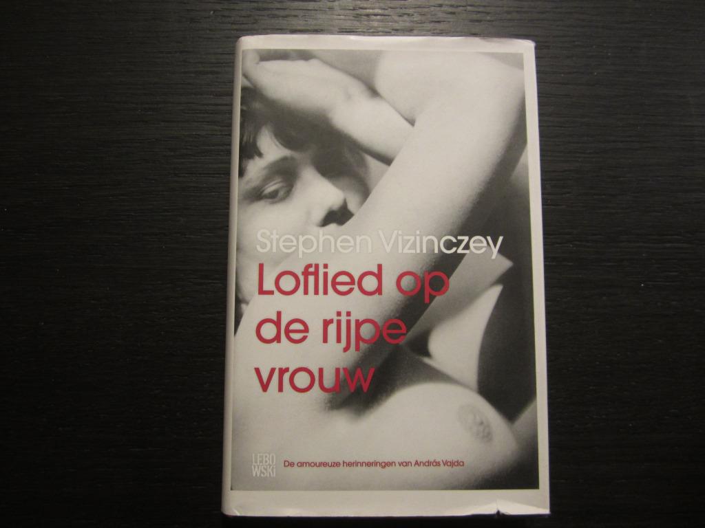 Loflied op de rijpe vrouw  -Stephen Vizinczey-, Enlèvement ou Envoi