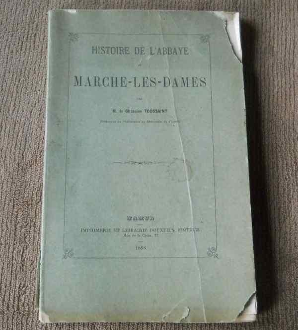 Histoire de l' abbaye de Marche-les-Dames - Namur, Enlèvement ou Envoi, Utilisé