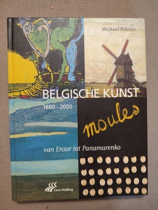 Belgische kunst 1880-2000 van Ensor tot Pamam., Ophalen of Verzenden