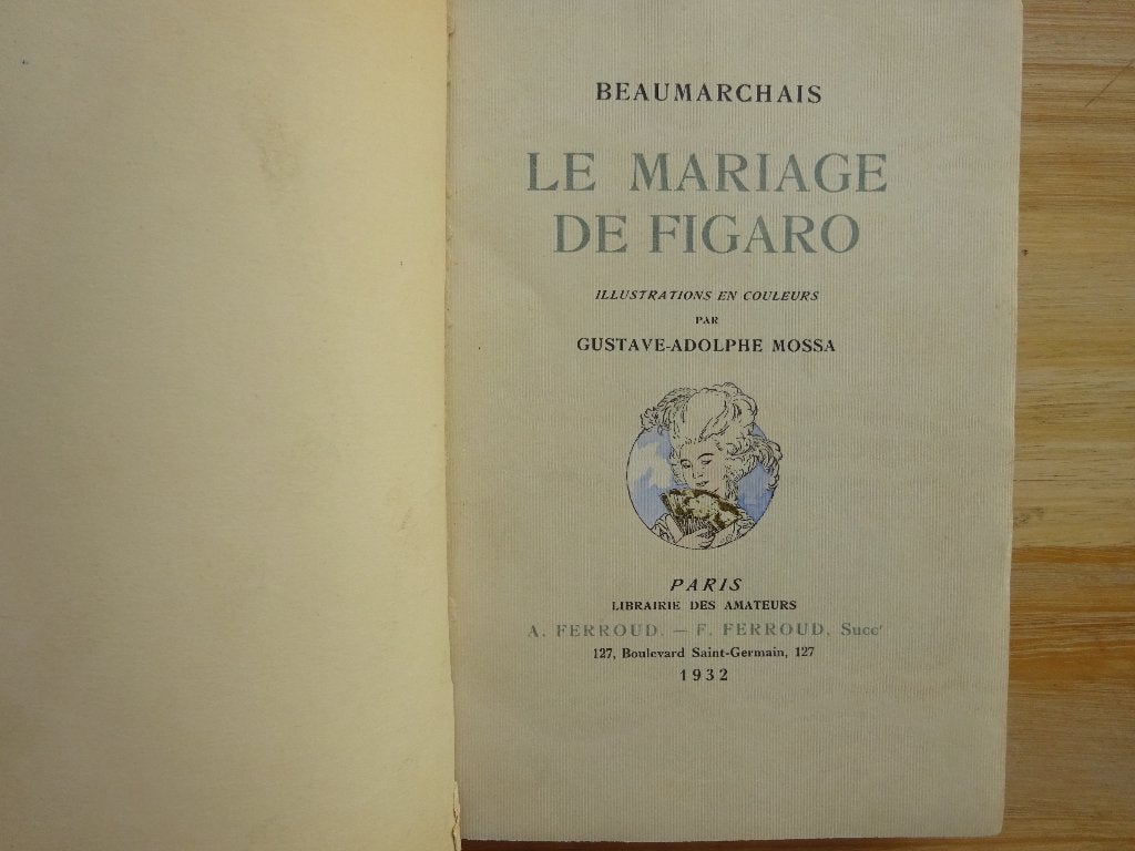 Le mariage de Figaro 1932 Beaumarchais, Pierre Beaumarchais, Enlèvement ou Envoi, Utilisé, Autres sujets/thèmes