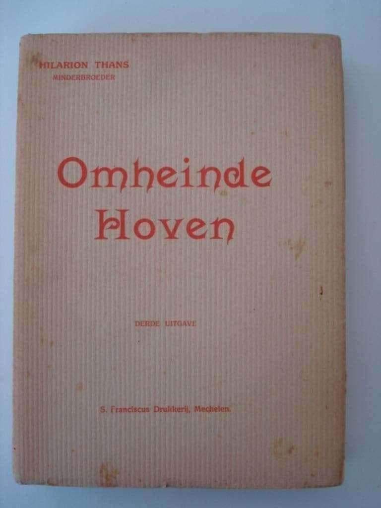 BK1. Hilarion Thans Minderbroeder Omheinde Hoven, Verzenden, Hilarion Thans Minderbroeder
