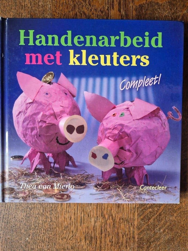 Handenarbeid met kleuters - Thea Van Mierlo, Ophalen of Verzenden, Zo goed als nieuw