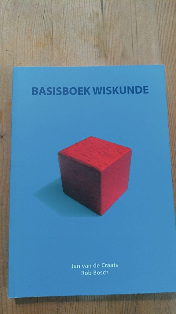 Basisboek Wiskunde van Jan van de Craats en Rob Bosch., Boeken, Ophalen of Verzenden, Zo goed als nieuw
