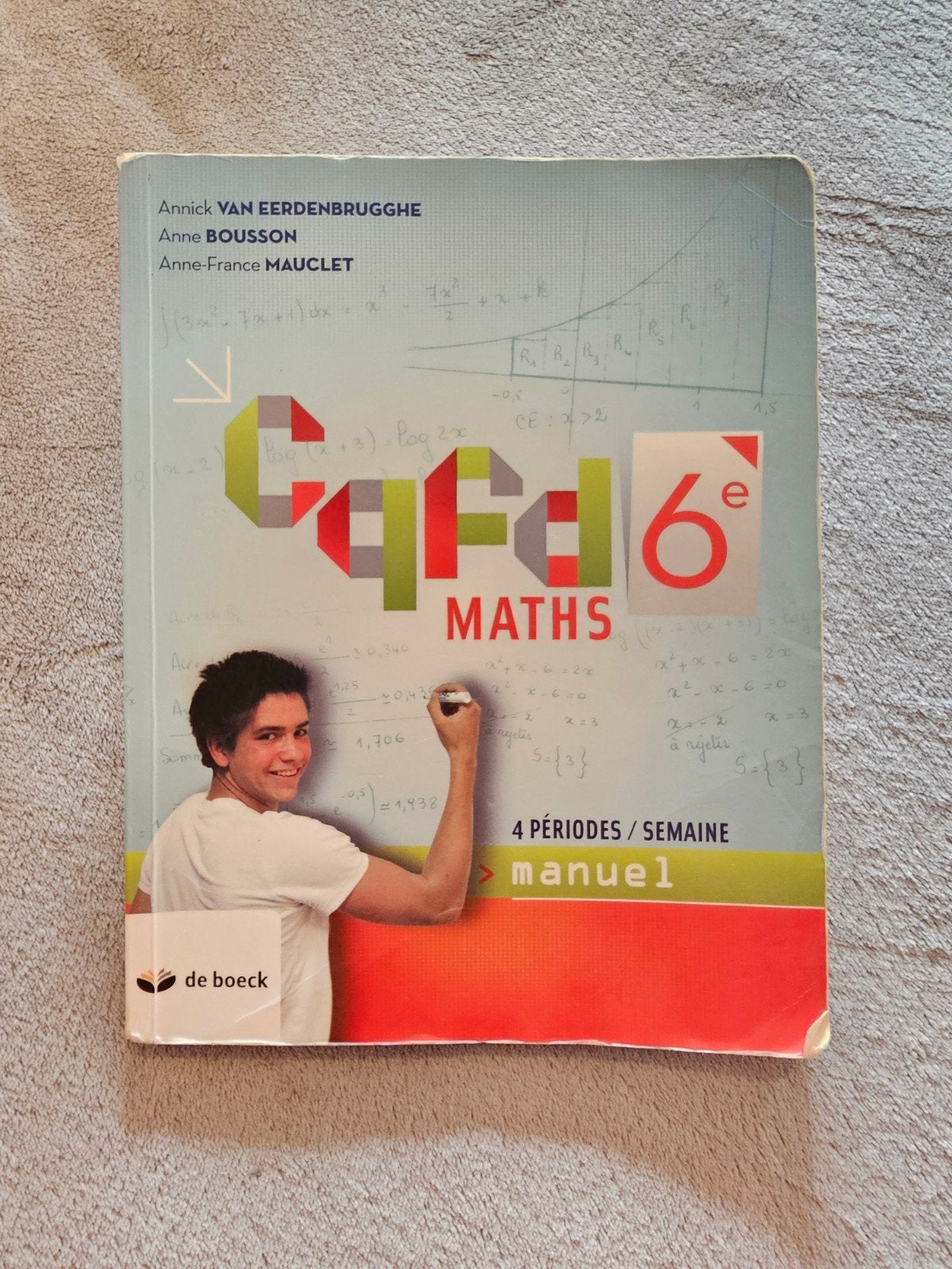 CQFD 6e MATHS Manuel, Livres, Annick Van Eerdenbrugghe Anne Bousson Anne-France Mauclet, Enlèvement, Utilisé, Secondaire