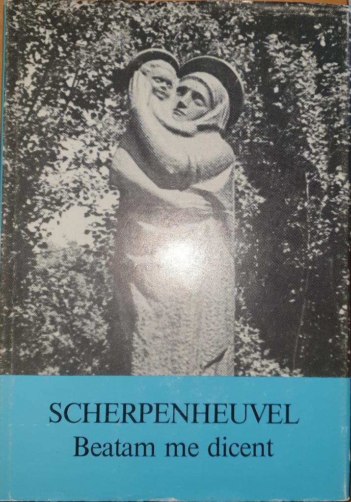 Scherpenheuvel. Beatam me dicent, Livres, Religion & Théologie, Christianisme | Catholique, Enlèvement ou Envoi, Diverse auteurs