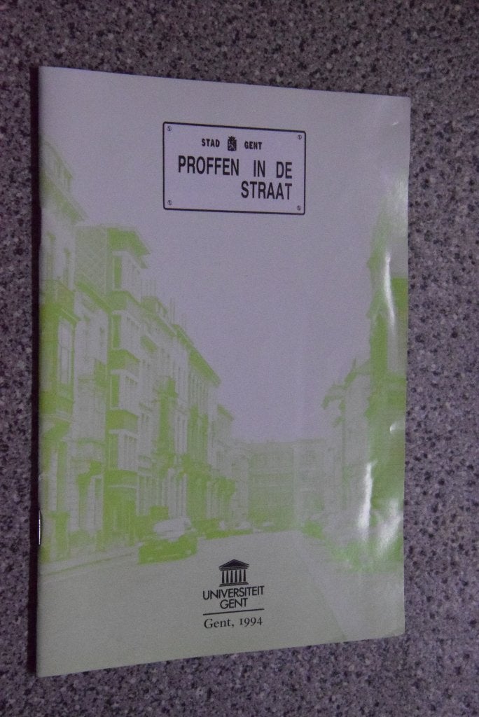 Proffen in de straat. Universiteit Gent., Ophalen of Verzenden, Universiteit Gent, 20e eeuw of later, Gelezen