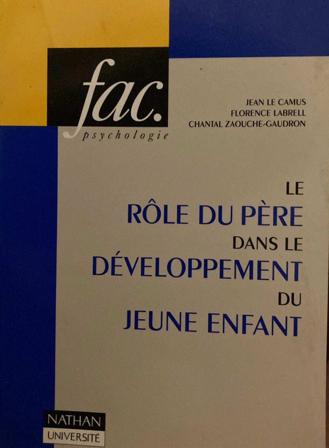 Le rôle du père dans le développement de l’enfant, Enlèvement ou Envoi, Comme neuf