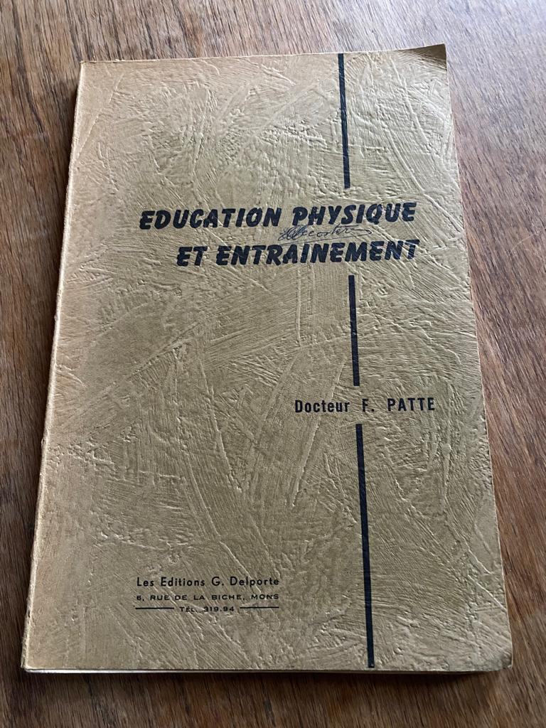 Education physique et entrainement  Patte Delporte '50-'60, Envoi, Utilisé, Autres niveaux, Dr F. Patte Ed G. Delporte