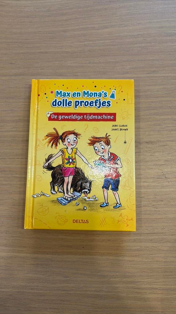 De geweldige tijdmachine - Max en Mona's dolle proefjes, Enlèvement, James BROWN; Jane CLARKE