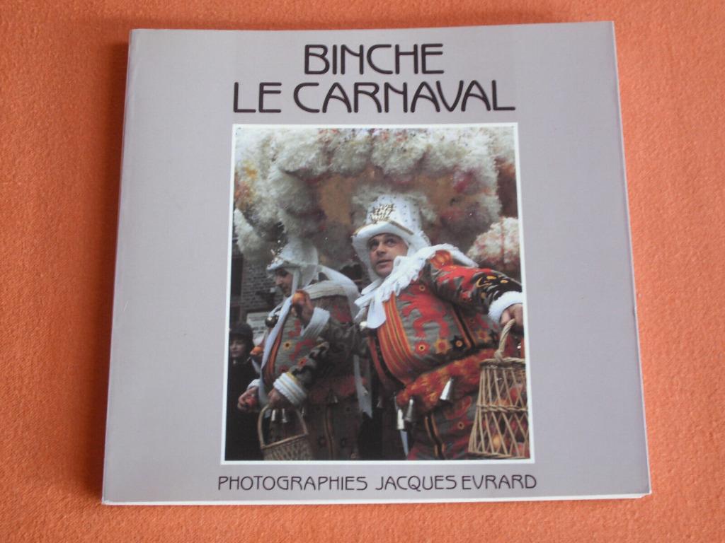 BINCHE - " LE CARNAVAL ", Boeken, Kunst en Cultuur | Fotografie en Design, Gelezen, Overige onderwerpen, Ophalen of Verzenden