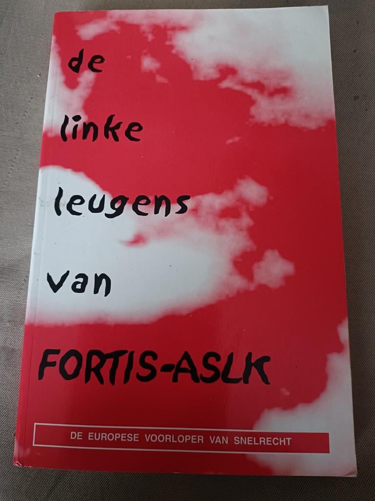 De linke leugens van FORTIS-ASLK, Enlèvement ou Envoi, Comme neuf