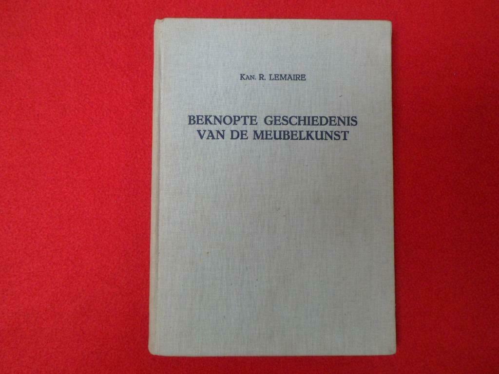 R. Lemaire: Beknopte geschiedenis van de meubelkunst, Ophalen of Verzenden, Gelezen, Architectuur algemeen, R. Lemaire
