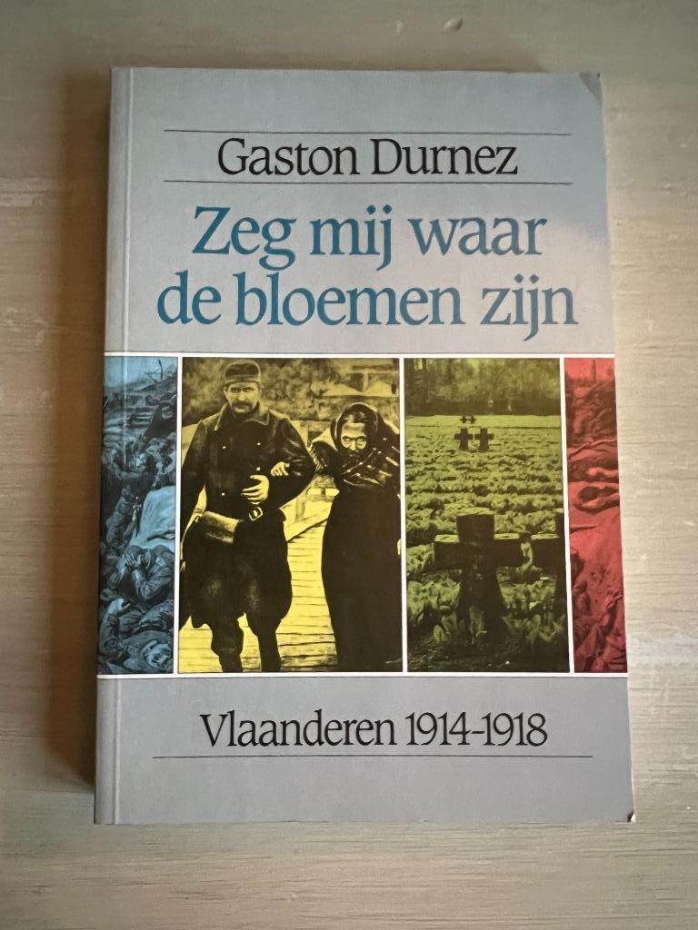 Vlaanderen 1914 - 1918, Gelezen, Gaston Durnez, Ophalen of Verzenden, Voor 1940