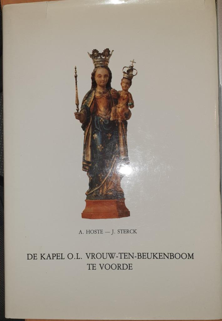 De kapel O.L. Vrouw-ten-Beukenboom te Voorde, Christianisme | Catholique, Enlèvement ou Envoi, Anselme Hoste, Utilisé