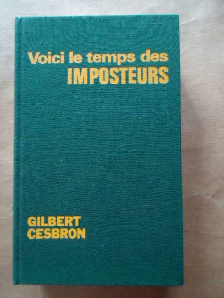 VOICI LE TEMPS DES IMPOSTEURS - GILBERT CESBRON - ROMAN, Enlèvement ou Envoi, Utilisé
