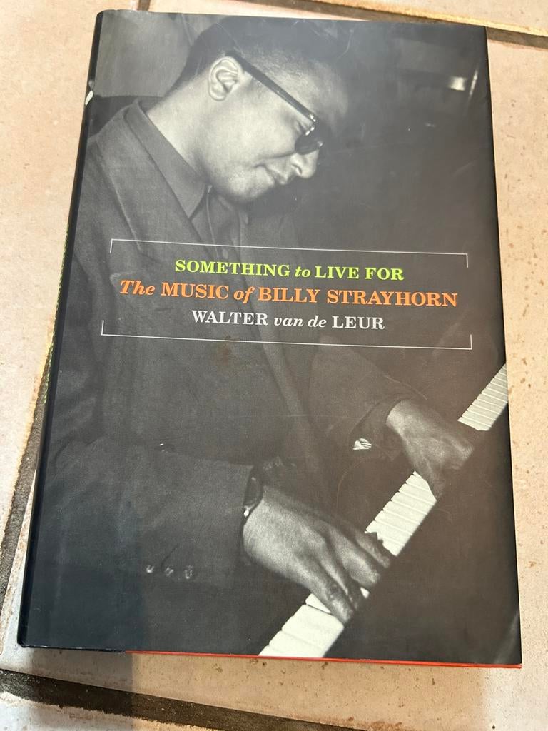 Something to Live For ( The Music of Billy Strayhorn ), Livres, E-books, Walter van de Leur