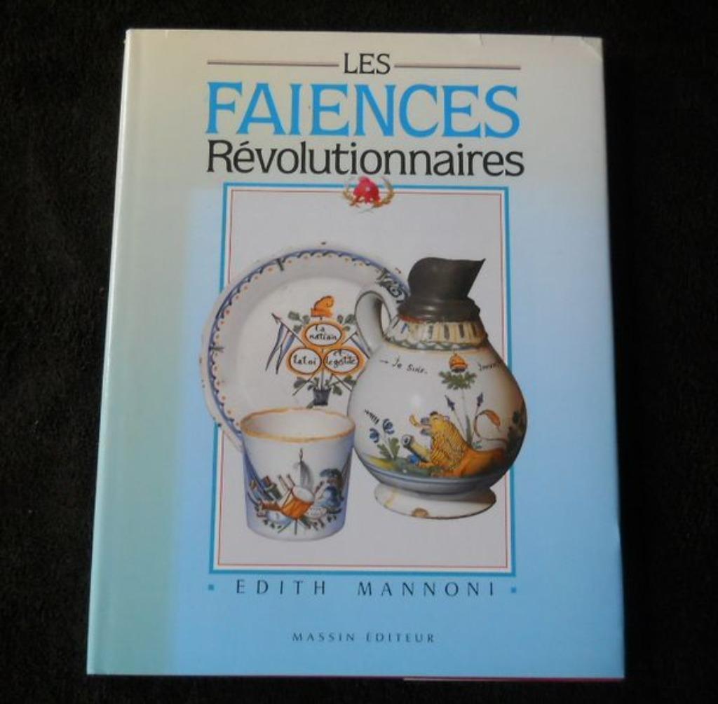 Les faïences révolutionnaires (Edith Mannoni), Antiek en Kunst, Ophalen of Verzenden