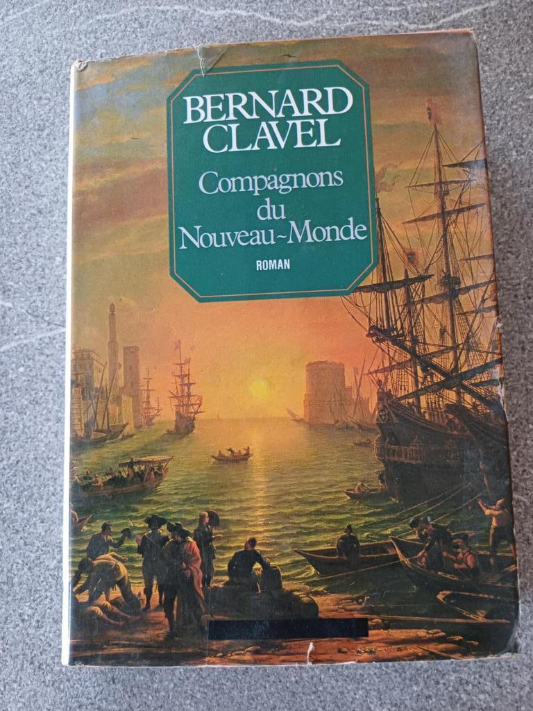 Bernard Clavel Les compagnons du Nouveau monde, Enlèvement ou Envoi, Utilisé, Clavel