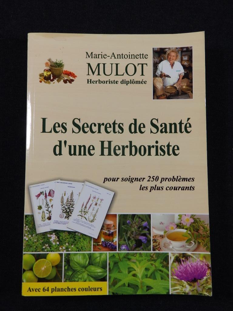 Livre - Les secrets de santé d'une Herboriste, Enlèvement ou Envoi, Comme neuf, Plantes et Alternatives