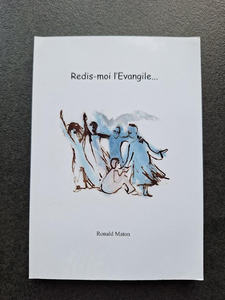 Redis-moi l' Evangile ...Ronald Maton, Enlèvement ou Envoi, Comme neuf, Ronald Maton, Christianisme | Catholique