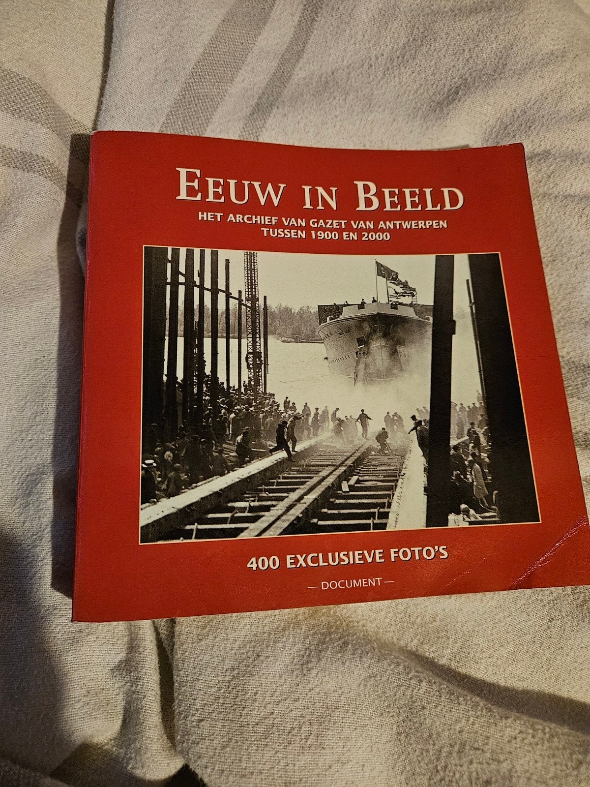 Eeuw in beeld fotoboek Antwerpse stadsgeschiedenis, Enlèvement ou Envoi, Utilisé