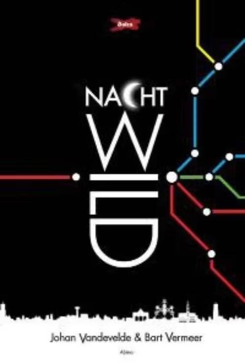Nacht wild / Johan Vandevelde & Bart Vermeer, Ophalen of Verzenden, Zo goed als nieuw