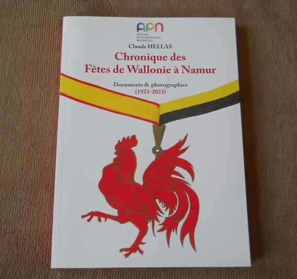 Chronique des Fêtes de Wallonie à Namur 1923 - 2023, Livres, Enlèvement ou Envoi, Utilisé