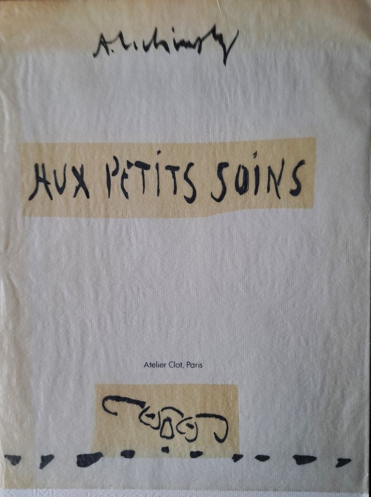Alechinsky " AUX PETITS SOINS " - 1989 - atelier Clot Paris, Ophalen of Verzenden, Zo goed als nieuw, Alechinsky, Schilder- en Tekenkunst