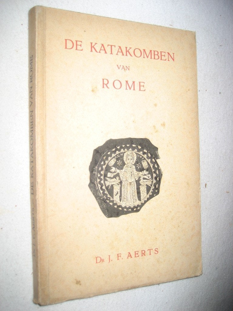 Dr. J.F. Aerts – De katakomben van Rome, Antiek en Kunst, Antiek | Boeken en Manuscripten, Ophalen of Verzenden
