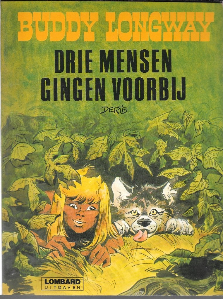 Strip Buddy Longway - Drie mensen gingen voorbij (1976), Gelezen, Derib., Eén stripboek, Ophalen of Verzenden
